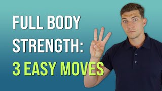 Build Full Body Strength with 3 Exercises 50 [upl. by Rudelson]