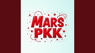 Mars Pkk [upl. by Fayette]