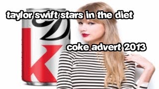 taylor swift in the diet coke advert 2013 [upl. by Tijnar863]