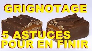 ARRETER LE GRIGNOTAGE  5 ASTUCES POUR MAIGRIR ULTRA EFFICACES [upl. by Esten14]