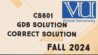 CS601 GDB Solution Fall 2024  cs601 gdb solution fall 2024 [upl. by Indnahc]