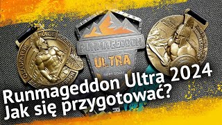 Jak się przygotować na Runmageddon Ultra 2024 [upl. by Vernor]