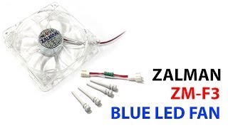 Zalman ZMF3  12CM Blue LED Fan  Unboxing  Testing [upl. by Nairad]