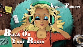 Agnetha Fältskog  Back On Your Radio Official Lyric Video [upl. by Allen]