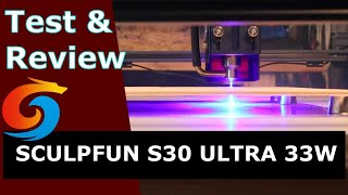 Sculpfun S30 Ultra 33W  test and review [upl. by Anidene]