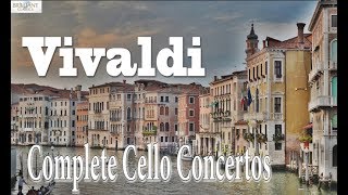 Vivaldi Complete Cello Concertos [upl. by Charis]