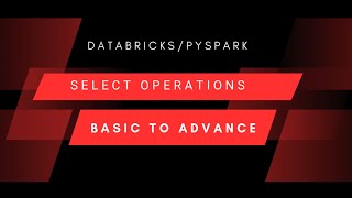 Complete Guide to PySpark Select  Databricks spark pyspark databricks [upl. by Lugo]