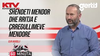 Shëndeti mendor dhe rritja e çrregullimeve mendore Ilir Havolli  60 Minuta  KTV [upl. by Barth]