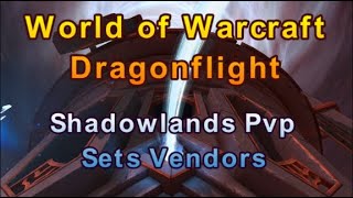 World of Warcraft Dragonflight  Shadowlands Pvp Transmog Sets Vendors [upl. by Burg732]