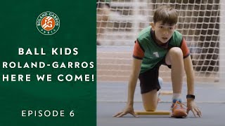 Ball Kids RolandGarros here we come  Episode 6  RolandGarros 2022 [upl. by Solnit]