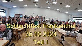 Schlachtfest Frankenthal 26102024  Teil 1 [upl. by Rebeca542]