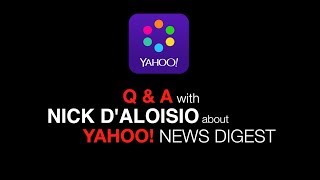 Nick DAloisio about quotYahoo News Digestquot and the future of journalism [upl. by Cerell]