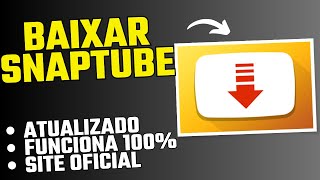 COMO BAIXAR O SNAPTUBE  NOVA ATUALIZAÇÃO 2024 [upl. by Ridglee]