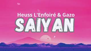 Heuss LEnfoiré Gazo Saiyan Paroles ⧹ Lyrics [upl. by Skyla]