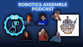 Robotics Assemble S3E3  Interviewing Rookie FRC Team 9036 Ramen Robotics [upl. by Ibbison]