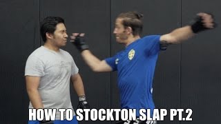 How to Stockton Slap Pt2 [upl. by Nylecsoj]