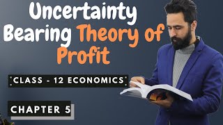 Uncertainty Bearing Theory of Profit  Class 12 Economics Chapter 5  Theory of Factor Pricing [upl. by Aseela]