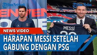 UCAPAN MENGEJUTKAN Lionel Messi Setelah Bergabung dengan Paris SaintGermain [upl. by Anah]