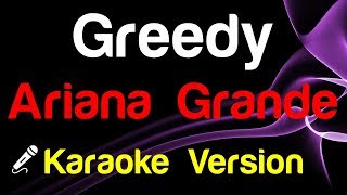 🎤 Ariana Grande  Greedy Karaoke  King Of Karaoke [upl. by Robers]