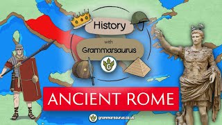 History with Grammarsaurus  Ancient Rome [upl. by Annirtak283]