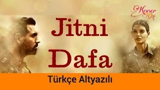 Jitni Dafa  Türkçe Alt Yazılı  Ah Kalbim  Parmanu  Yasser Desai [upl. by Fairweather]