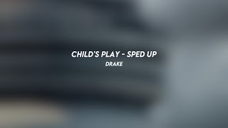 childs play drake sped up [upl. by Elokcin]