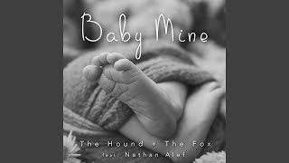 Baby Mine feat Nathan Alef [upl. by Ahsienel]