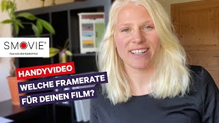 Handyvideo Welche Framerate FPS als Grundeinstellung [upl. by Alleram]