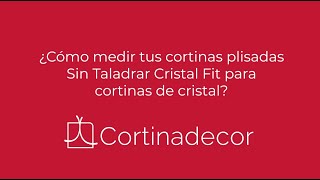 Cómo medir Cortinas Plisadas Sin Taladrar Cristal Fit [upl. by Ahsilrae]