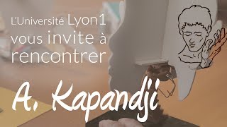 Conférence quotA la rencontre dAI Kapandjiquot vendredi 13 octobre 2017 Campus Rockefeller Lyon 3è [upl. by Ellsworth]