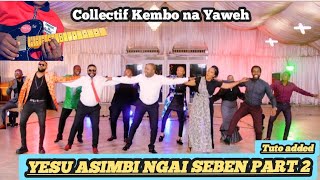 YESU ASIMBI NGAI SEBEN PART 2 COLLECTIF KEMBO NA YAWEH GUITAR SOLO TUTORIAL Lesson [upl. by Jacki126]