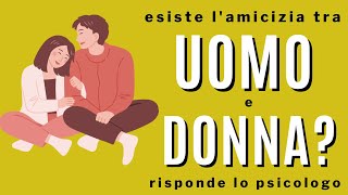 Esiste lamicizia tra uomo e donna [upl. by Barclay]