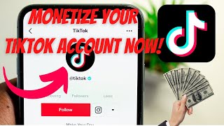 HOW TO MONETIZE TIKTOK ACCOUNT [upl. by Ehcar246]