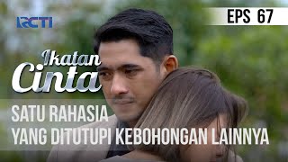 IKATAN CINTA  Satu Rahasia Yang Ditutupi Kebohongan Lainnya [upl. by Ebneter]