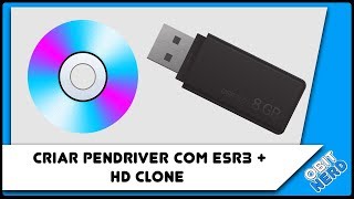 Como criar Pendriver com ESR3  HD Clone [upl. by Egwan]