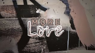 More Love  New Life Petrolia [upl. by Ehcrop]