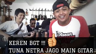 Tuna Netra Jago main Gitar [upl. by Rellia]