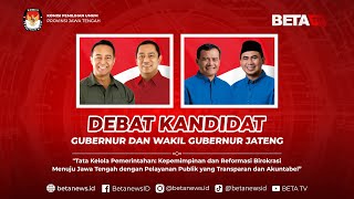 LIVE  Debat Calon Gubernur dan Wakil Gubernur Jawa Tengah Pilkada 2024  Debat Pertama [upl. by Aimehs]