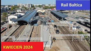 Rail Baltica  Łapy i Białystok  Kwiecień 2024 [upl. by Housen193]