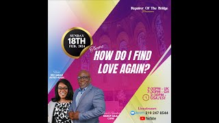 Relationship Seminar  How Do I Find Love Again  S3  E2 [upl. by Sonia]