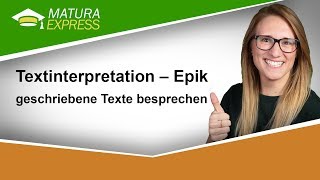 MaturaExpress  Textinterpretation – Epik  geschriebene Texte [upl. by Sommer]