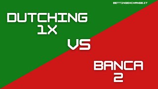 Dutching 1X contro Banca 2  Diretta Betting Exchange  Puntata n 164 [upl. by Tik792]