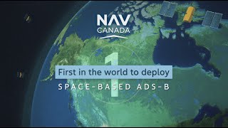 NAV CANADA first in the world to deploy spacebased ADSB domestically [upl. by Sidoeht]