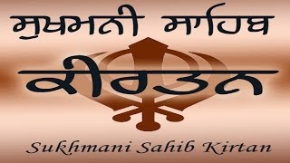 AUDIO  KIRTAN SUKHMANI SAHIB ।। ਸੁਖਮਨੀ ਸਾਹਿਬ ।। SUKHMANI SAHIB GAAYEN।। FULL SUKHMANI SAHIB PATHH [upl. by Brunk351]