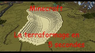 Terraformage en 5 secondes MINECRAFT FR [upl. by Oniskey758]