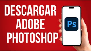 Como Descargar Adobe Photoshop Gratis Ultima Version [upl. by Yrtneg]