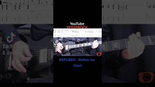 REFUSED Rather be dead TAB  TABLATURA guitar cover guitarra TUTORIAL tabs hardcore [upl. by Rochella456]