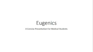 Eugenics Genetics  For Medical Students [upl. by Ynar]