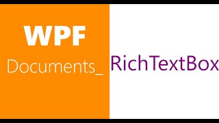 WPF Documents  Flow Document v  RichTextBox ii [upl. by Iegres955]