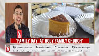 FAMILY DAY AT HOLY FAMILY CHURCH PORVORIM  Prudent Media Goa [upl. by Allak469]